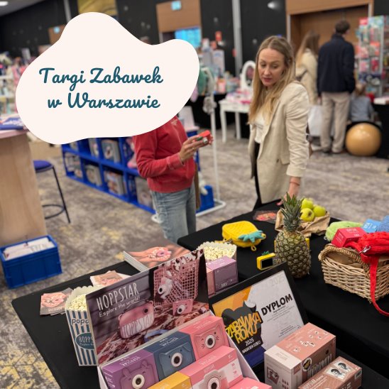 Zdjęcie artykułu: Targi Zabawek i Akcesoriów w Warszawie